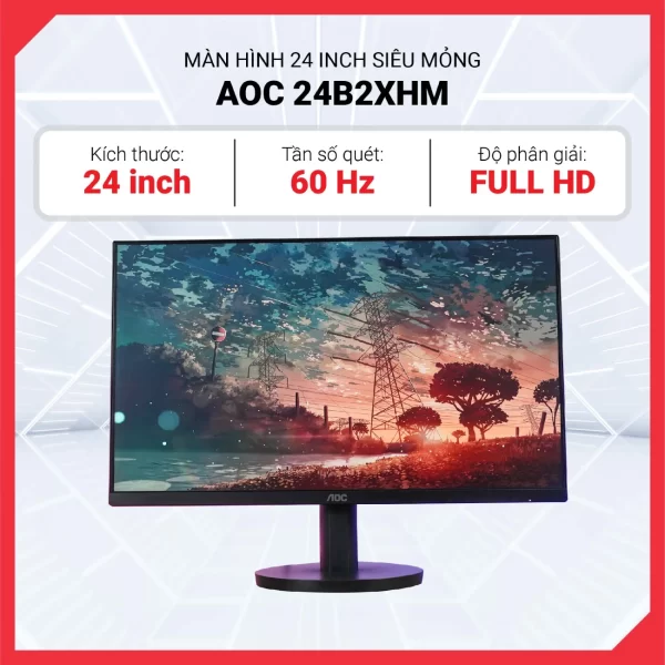 Màn hình AOC 24 inch 24B2XHM74 VA FHD 60Hz Siêu Mỏng