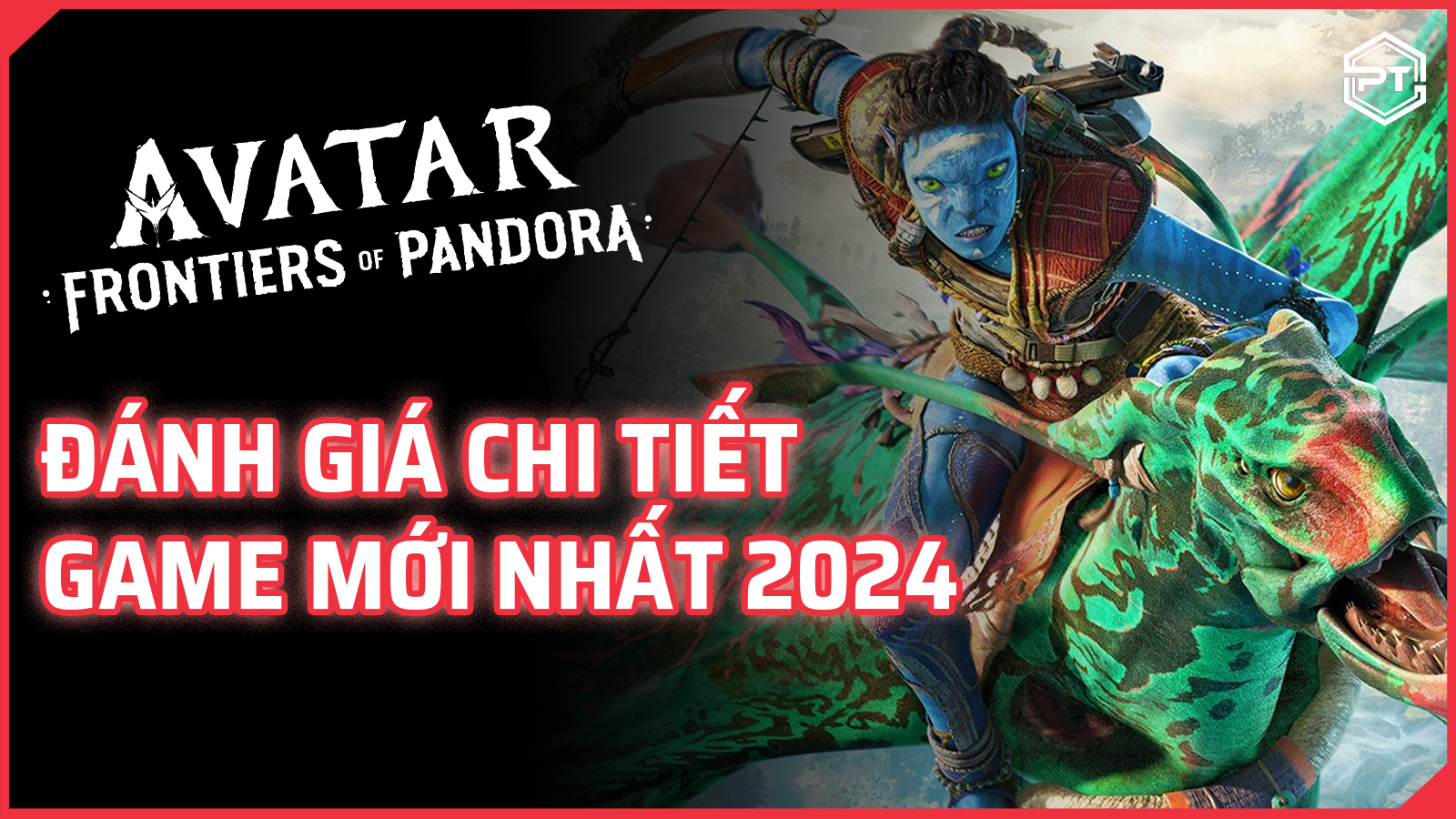 Frontiers of Pandora - Đánh giá chi tiết game mới nhất 2024
